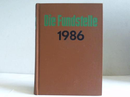 Fundstelle, Die - Jahrgang 1986 (Hefte 1 bis 24). Fundstellennachweis und Erluterung aller wichtigen Vorschriften fr die Gemeindeverwaltung in Niedersachsen