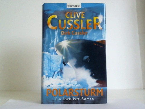 Cussler, Clive - Polarsturm. Ein Dirk-Pitt-Roman