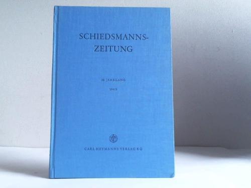 Schiedsmannzeitung - Organ des Bundes Deutscher Schiedsmnner (BDS). 36. Jahrgang 1965