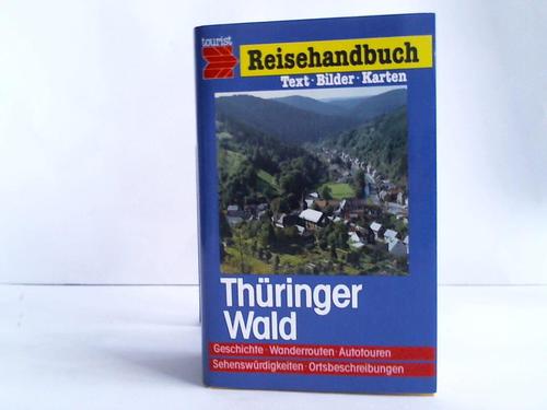 Mller, Horst H. (Hrsg.) - Thringer Wald und Randgebiete