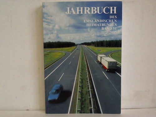 Emslndischer Heimatbund (Hrsg.) - Jahrbuch des Emslndischen Heimatbundes. Band 51. 2005