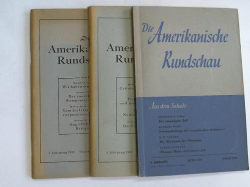 Nathan, Dr. Reuben S./ Oden, Walter P./ Boyce, Dorothy M. (Hrsg.) - Die Amerikanische Rundschau. 3 Hefte