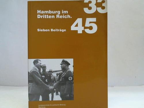 Erdmann, Heinrich - Hamburg im Dritten Reich. Sieben Beitrge