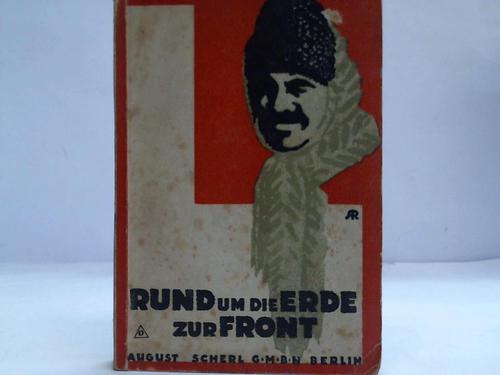 Anthes, Otto - Rumd um die Welt. Dem Flchtling nacherzhlt