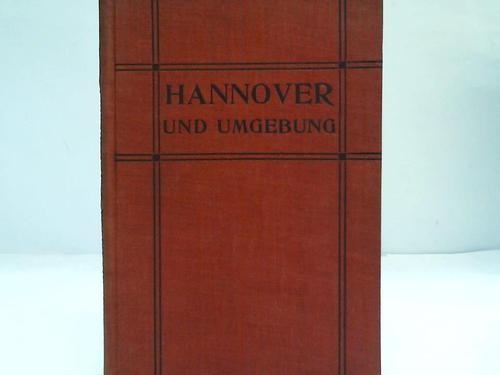 Lehrerverein Hannover (Hrsg.) - Heimatkunde. Hannover und Umgebung