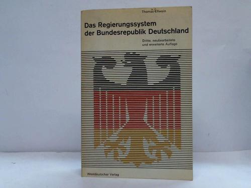 Ellwein, Thomas - Das Regierungssystem der Bundesrepublik Deutschland