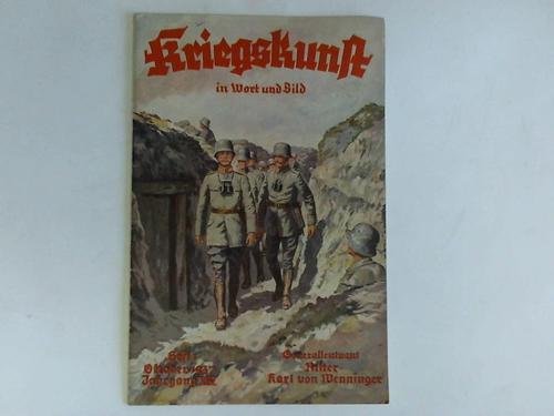 Kriegskunst in Wort und Bild - Heft 1 Oktober 1937 Jahrgang XIV. Generalleutnant Ritter Karl von Wenninger