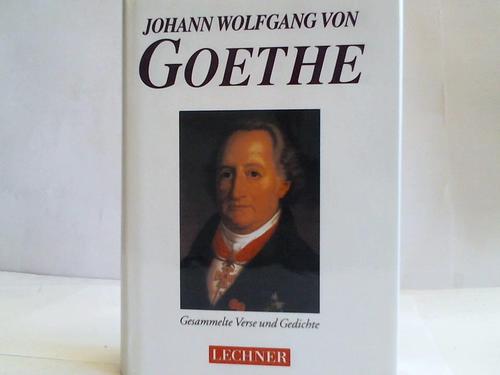 Goethe, Johann Wolfgang von - Gesammelte Gedichte. Lieder, Balladen, Sonette, Epigramme, Elegien, Xenien