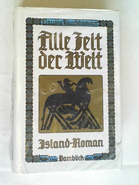 Tauchhammer, Claudia - Alle Zeit der Welt. Island-Roman