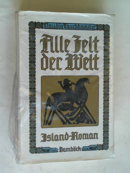 Tauchhammer, Claudia - Alle Zeit der Welt. Island-Roman