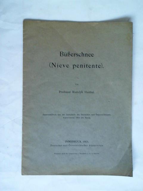 Hauthal, Rudolph/ Deutscher und sterreichischer Alpenverein (Hrsg.) - Berschnee (Nieve penitente). Separatabdruck aus der Zeitschrift des Deutschen und sterreichischen Alpenvereins 1903 (34. Band)