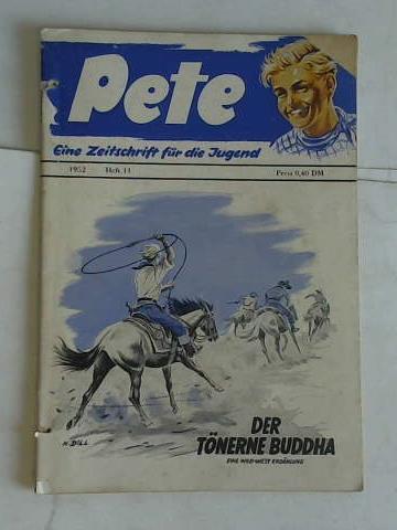 (Pete. Eine Zeitschrift fr die Jugend) - Der Tnerne Buddha. Heft 11, Jahrgang 1951