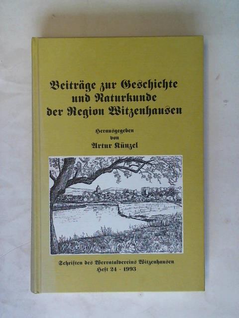 Knzel, Artur (Hrsg.) - Beitrge zur Geschichte und Naturkunde der Region Witzenhausen
