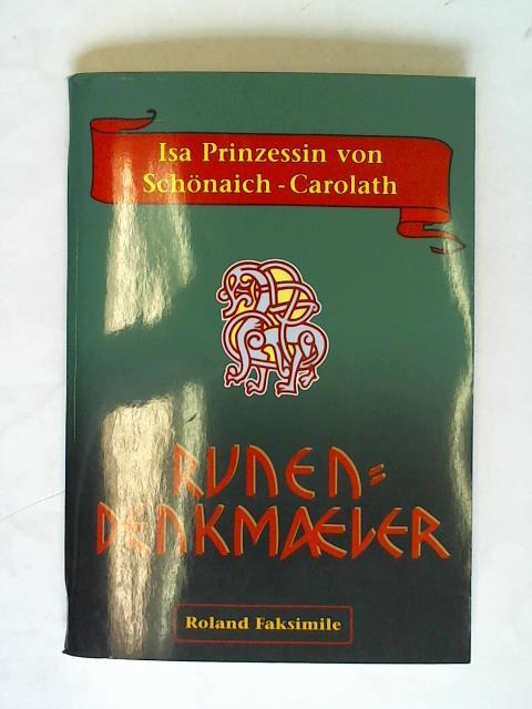 Prinzessin von Schnaich-Carolath, Isa - Runendenkmler