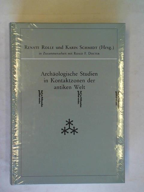 Rolle, Renate/ Schmidt, Karin/ Altenmller, Hartwig/ Busch, Ralf/ Groneberg, Brigitte/ Koch, Michael/ Lipinski, Edward/ Schmidt, Karin/ Untermann, Jrgen - Archologische Studien in Kontaktzonen der antiken Welt