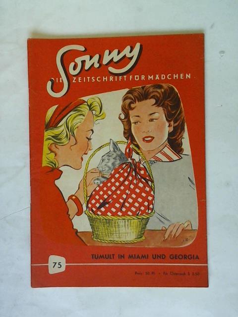 Sonny - Die Zeitschrift fr Mdchen - 4. Jahrgang Heft 75: Tumult in Miami und Georgia