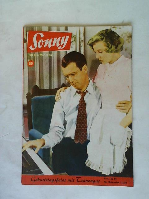 Sonny - Die Zeitschrift fr Mdchen - 4. Jahrgang Heft 80: Geburtstagsfeier mit Trnengas