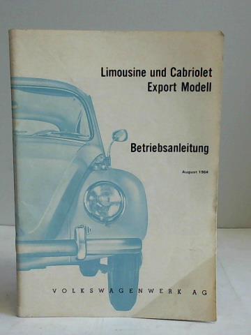 Volkswagen AG, Wolfsburg - Limousine und Cabriolet Export Modell Betriebsanleitung