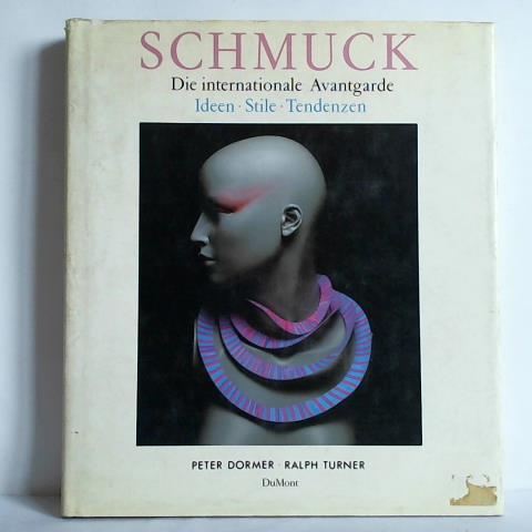Dormer, Peter / Turner, Ralph - Schmuck. Die internationale Avantgarde. Idee - Stile - Tendenzen