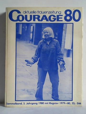 Courage 80 - Aktuelle Frauenzeitung - Sammelband, 5. Jahrgang 1980 mit Register 1979 - 80