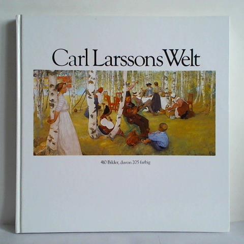Kster, Hans-Curt (Hrsg.) - Carl Larssons Welt