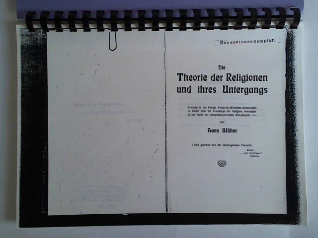 Blher, Hans - Die Theorie der Religionen und ihres Untergangs