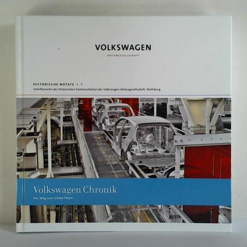 Grieger, Manfred / Gutzmann, Ulrich / Schlinkert, Dirk (Hrsg.) - Volkswagen Chronik. Der Weg zum Global Player