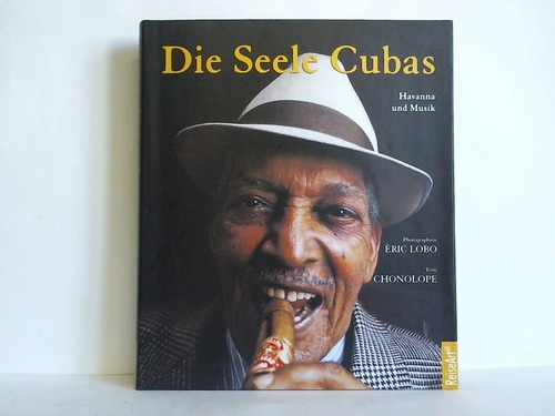 Chinolope - Die Seele Cubas. Havanna und Musik