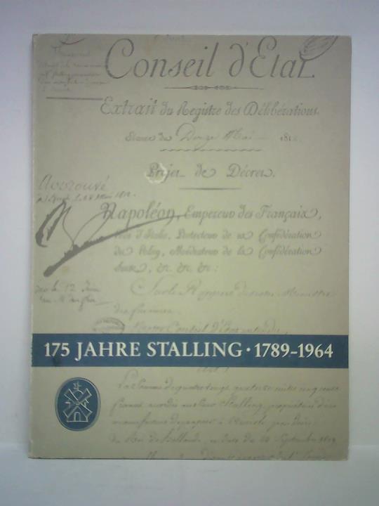Storkebaum, Werner - 175 Jahre Gerhard Stalling AG, Druck- und Verlagshaus, Oldenburg, 1789 - 1964