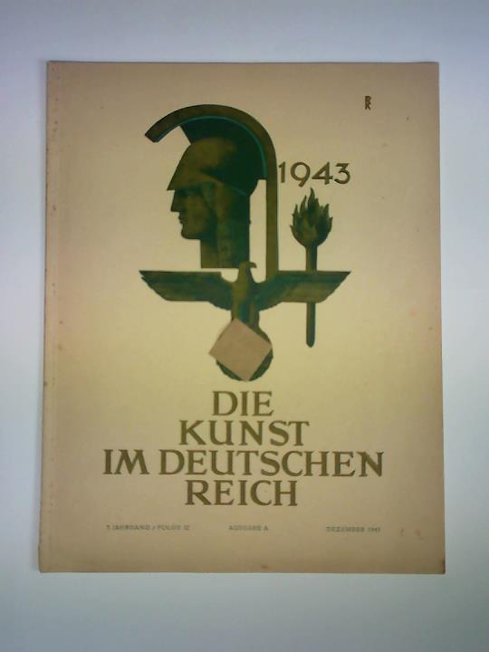 Kunst im Deutschen Reich, Die - 7. Jahrgang, Folge 12, Dezember 1943