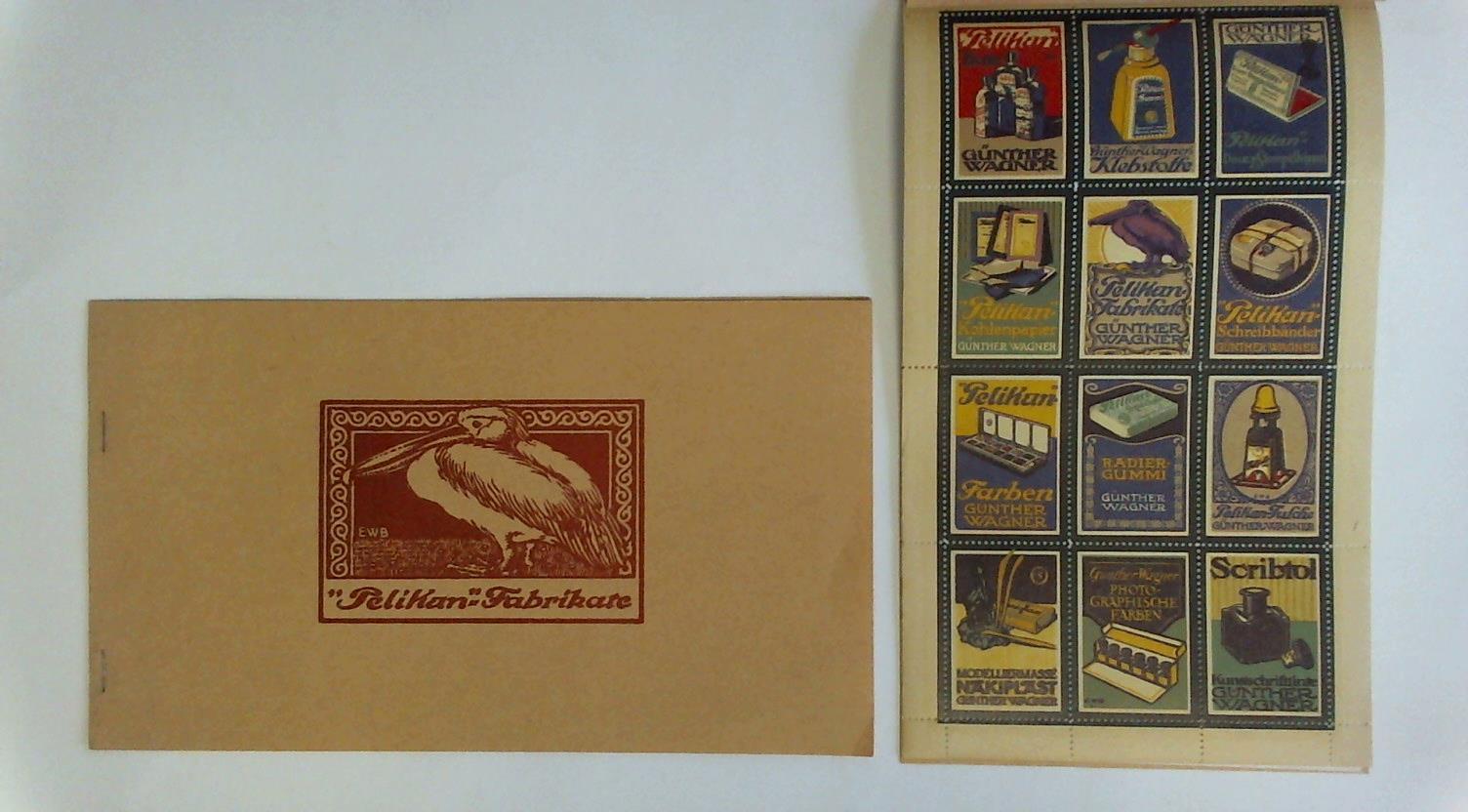 'Pelikan'-Fabrikate. Werbemarkenheft