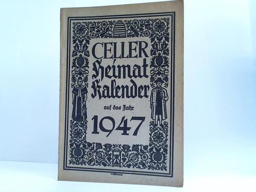 Alpers, Dr. Paul (Hrsg.) - Celler Heimatkalender fr Stadt und land Celle auf das Jahr 1947