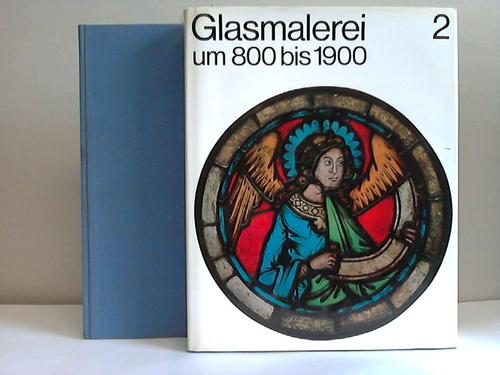 Beeh-Lustenberger, Suzanne - Glasmalerei um 800 - 1900 im Hessischen Landesmuseum in Darmstadt. 2 Bnde