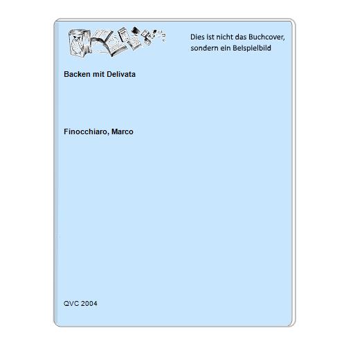 Finocchiaro, Marco - Backen mit Delivata
