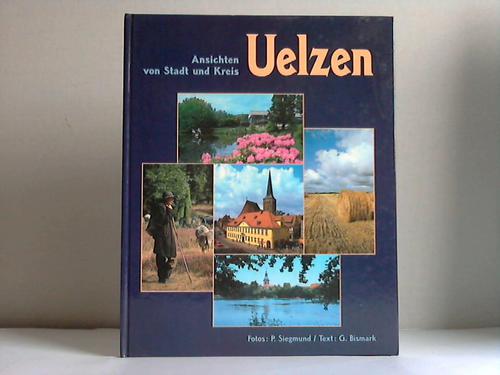 Uelzen - Bismark, Gnter - Uelzen. Ansichten von Stadt u. Kreis