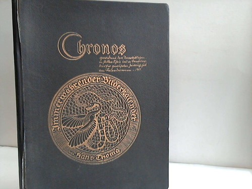 Thoma, Hans - Chronos. Immerwhrender Bilderkalender