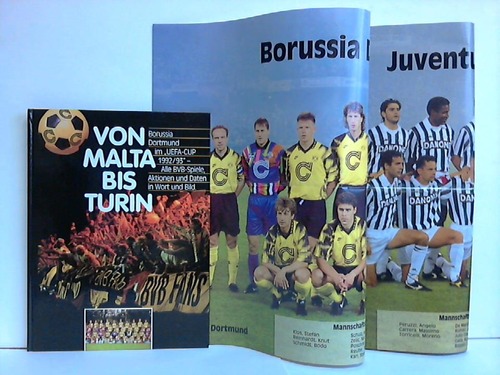 Borussia Dortmund - Von Malta bis Turin - Der UEFA-Cup 1992/1993. Alle BVB-Spiele, Aktionen und Daten in Wort und Bild