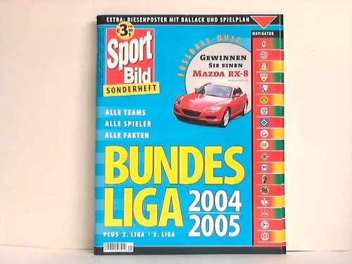 Sport Bild - Sonderheft: Bundesliga 2004/2005. Alle Teams, alle Spieler, alle Fakten