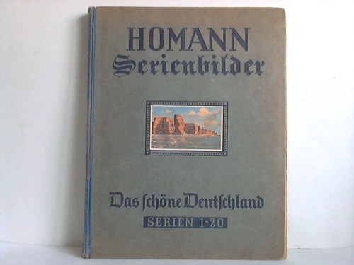 Homann A.-G., Margarine-Werke, Dissen (Hrsg.) - Das schne Deutschland in 200 Bildern (Serien 1 bis 20)