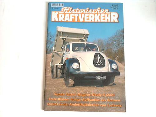 Historischer Kraftverkehr - Ausgabe April/Mai. Heft Nr. 2/2006