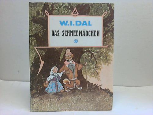 Dal, W. I. - Das Schneemdchen