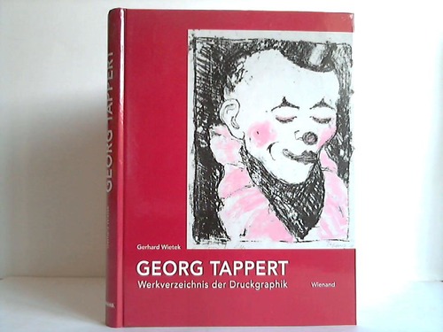 Wietek, Gerhard - Georg Tappert - Werkverzeichnis der Druckgraphik