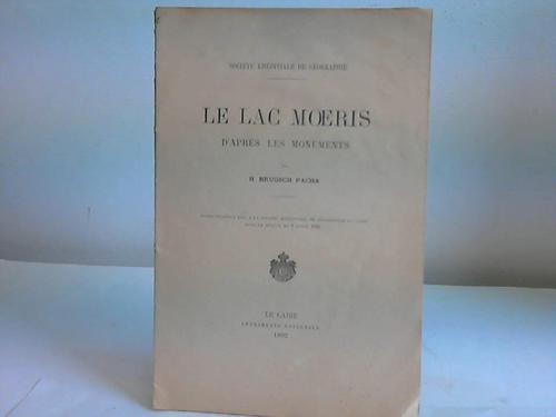 Brugsch Pacha, (Heinrich) - Le Lac Moeris D'Aprs Les Monuments