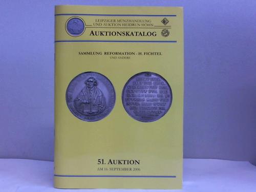 Leipziger Mnzhandlung u. Auktion Heidrun Hhn - Auktionskatalog: Sammlung Reformation - H. Fichtel u. andere
