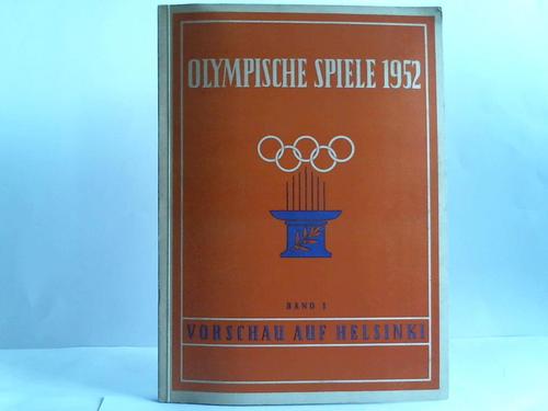 Duisburger Margarine-Fabrik Schmitz & Loh AG, Duisburg (Hrsg.) - Olympische Spiele 1952. Band 1: Vorschau auf Helsinki
