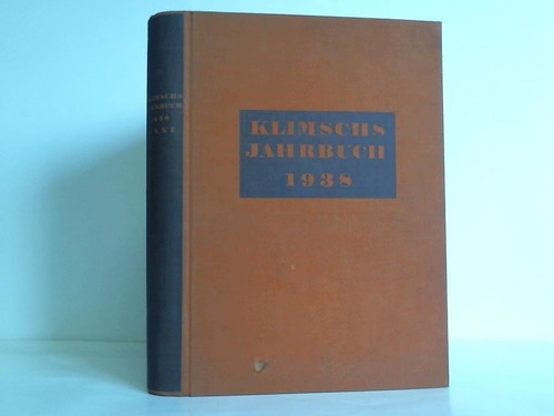 Klimschs Jahrbuch des graphischen Gewerbes - Technische Abhandlungen und Berichte ber Neuerungen auf dem Gesamtgebiete des graphischen Gewerbes 1938 - 31. Band