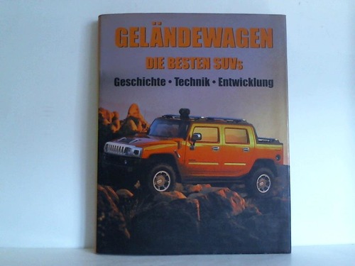 Charman, Andrew - Gelndewagen - Die besten SUVs. Geschichte, Technik, Entwicklung