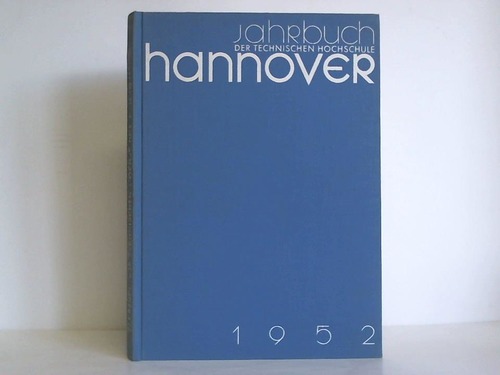 Hannover, Technische Hochschule - Jahrbuch der Technische Hochschule Hannover 1952