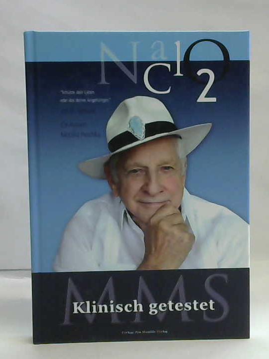 Humble, Jim von / Peschka, Monika - MMS Klinisch getestet