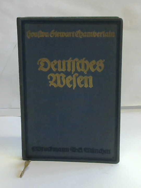 Chamberlain, Houston Stewart - Deutsches Wesen (Ausgewhlte Aufstze)